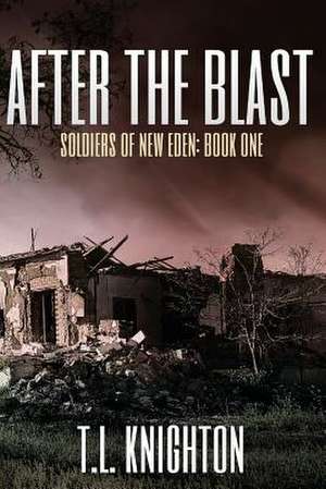 After the Blast de T. L. Knighton