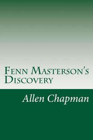 Fenn Masterson's Discovery de Allen Chapman