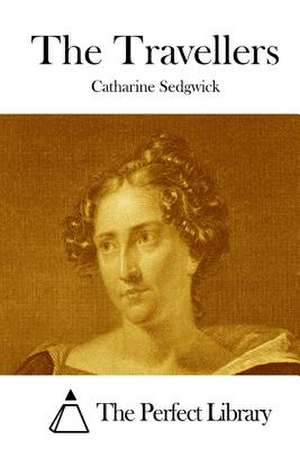 The Travellers de Catharine Sedgwick