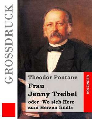 Frau Jenny Treibel (Grossdruck) de Theodor Fontane