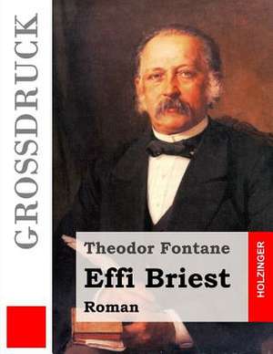 Effi Briest (Grossdruck) de Theodor Fontane