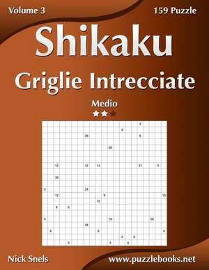 Shikaku Griglie Intrecciate - Medio - Volume 3 - 159 Puzzle de Nick Snels