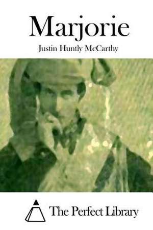 Marjorie de Justin Huntly McCarthy