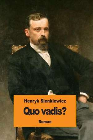 Quo Vadis? de Henryk Sienkiewicz