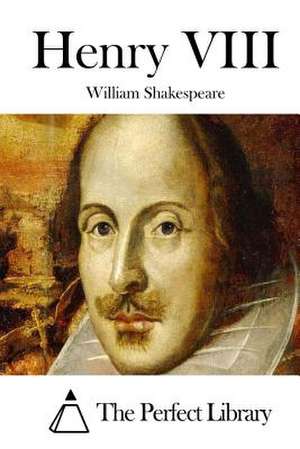 Henry VIII de William Shakespeare