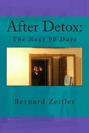 After Detox, de Bernard Zeitler