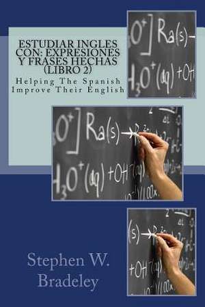 Estudiar Ingles Con de Stephen W. Bradeley