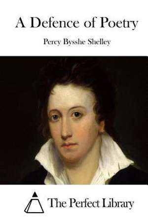 A Defence of Poetry de Percy Bysshe Shelley