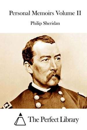 Personal Memoirs Volume II de Philip Sheridan