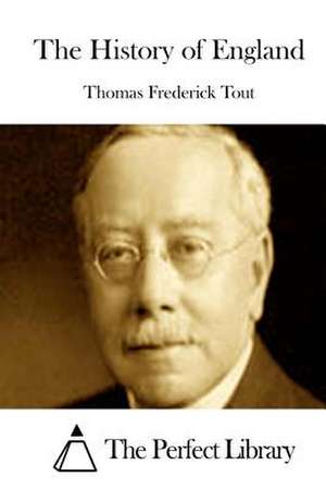 The History of England de Thomas Frederick Tout