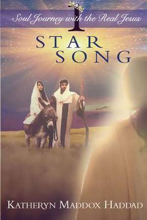 Star Song de Katheryn Maddox Haddad