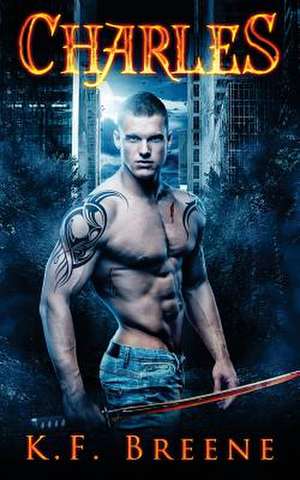 Charles (Darkness, 8) de Kf Breene