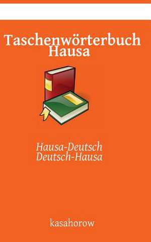 Taschenworterbuch Hausa de Kasahorow