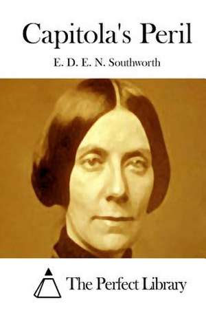 Capitola's Peril de E. D. E. N. Southworth