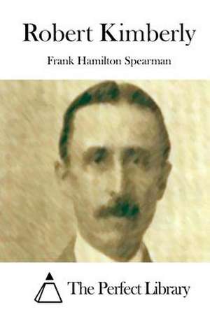 Robert Kimberly de Frank Hamilton Spearman