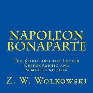 Napoleon Bonaparte de Z. W. Wolkowski