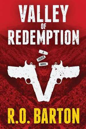 Valley of Redemption de R. O. Barton