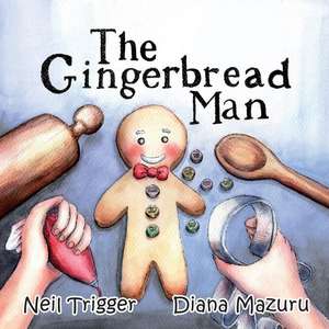 The Gingerbread Man de Trigger, MR Neil