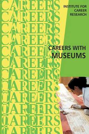 Careers with Museums de Institute for Career Research