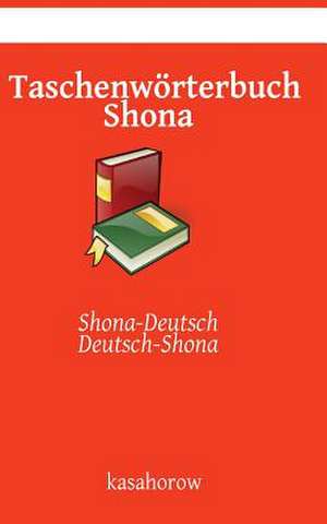 Taschenworterbuch Shona de Kasahorow