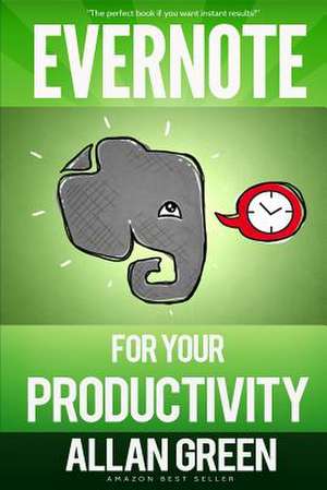 Evernote for Your Productivity de Allan Green