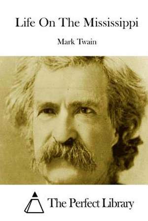 Life on the Mississippi de Mark Twain