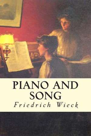 Piano and Song de Friedrich Wieck