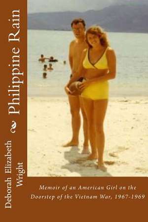 Philippine Rain de MS Deborah Elizabeth Wright