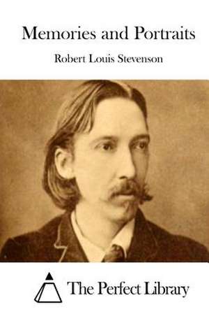 Memories and Portraits de Robert Louis Stevenson