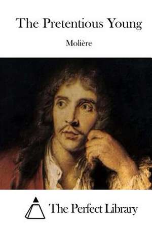 The Pretentious Young de Moliere