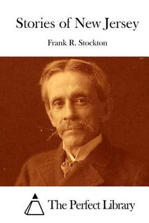 Stories of New Jersey de Frank R. Stockton