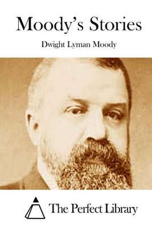 Moody's Stories de Dwight Lyman Moody