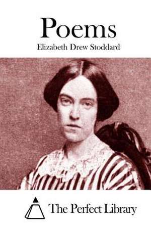 Poems de Elizabeth Drew Stoddard