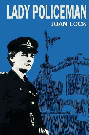 Lady Policeman de Joan Lock