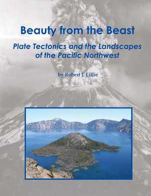 Beauty from the Beast de Robert J. Lillie