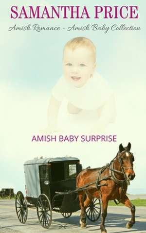 Amish Baby Surprise de Samantha Price