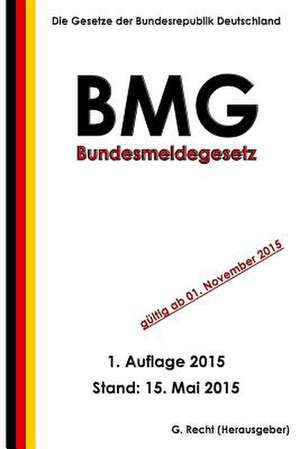 Bundesmeldegesetz (Bmg) de G. Recht