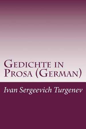 Gedichte in Prosa (German) de Ivan Sergeevich Turgenev