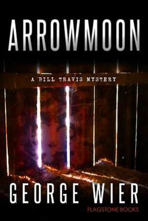 Arrowmoon de George Wier