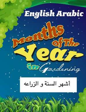 Months of the Year in Gardening English Arabic de Amr Zakaria