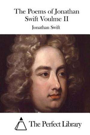 The Poems of Jonathan Swift Voulme II de Jonathan Swift