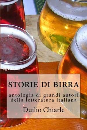 Storie Di Birra de Duilio Chiarle