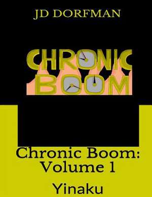 Chronic Boom de J. D. Dorfman