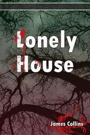 Lonely House de James Collins