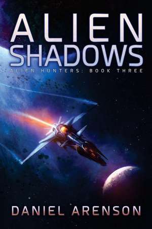 Alien Shadows de Daniel Arenson