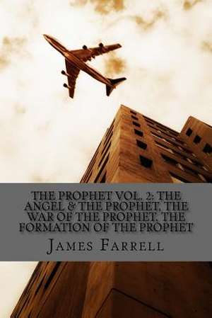 The Prophet Volume Two de James Farrell