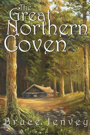 The Great Northern Coven de Bruce Jenvey