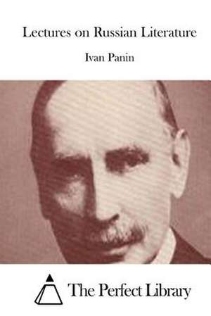 Lectures on Russian Literature de Ivan Panin