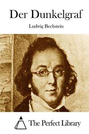 Der Dunkelgraf de Ludwig Bechstein