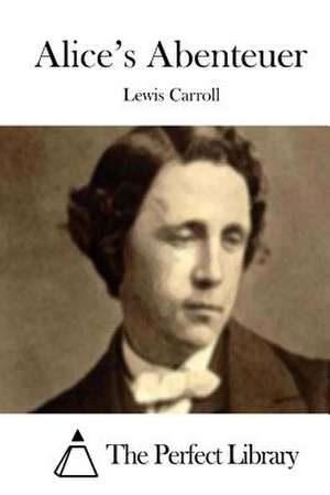 Alice's Abenteuer de Lewis Carroll